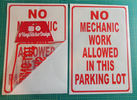 No Mechanic Work Allowed In This Parking Lot VINYL DECAL 11.4" X 17.4"