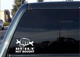 Built Not Bought Vinyl Sticker Decal for Car, Truck, Window, Laptop